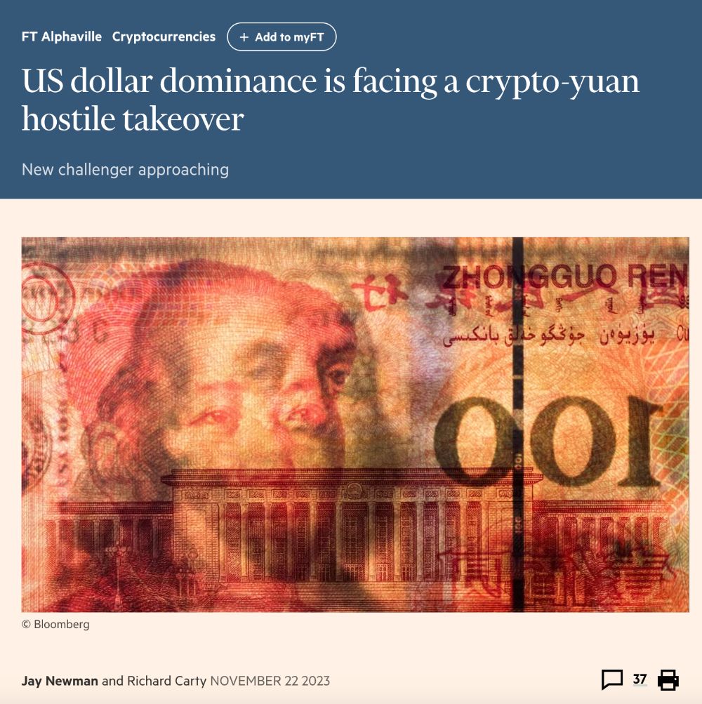 英国《金融时报》(Financial Times)在11月22日发布了一篇长文，文章禁题为“US dollar dominance is facing a crypto-yuan hostile takeover”（美元正面对加密人民币的敌意收购”。